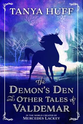 The Demon's Den and Other Tales of Valdemar by Huff, Tanya