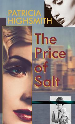 The Price of Salt, or Carol -- Patricia Highsmith, Hardcover