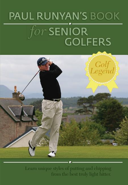 Paul Runyans Book for Senior Golfers -- Paul Runyan, Paperback