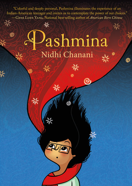 Pashmina: A Graphic Novel -- Nidhi Chanani, Paperback