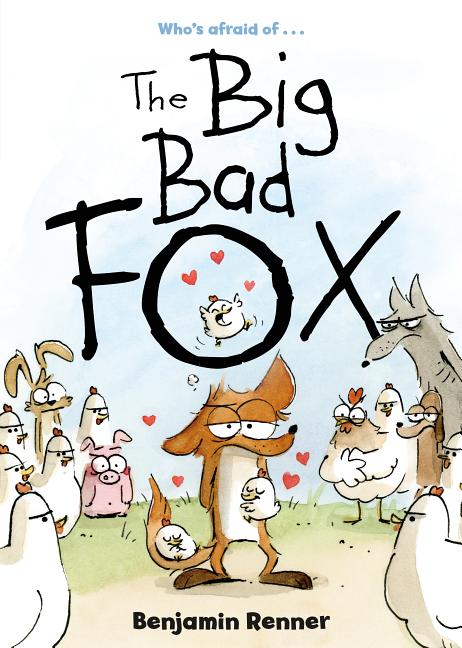 The Big Bad Fox by Renner, Benjamin
