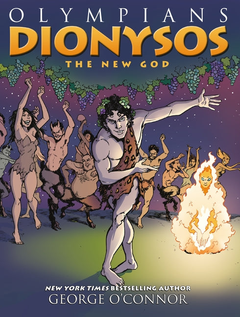 Olympians: Dionysos: The New God -- George O'Connor, Paperback