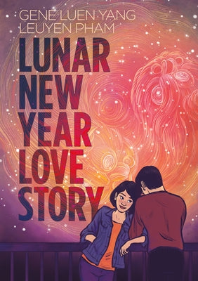Lunar New Year Love Story -- Gene Luen Yang, Hardcover