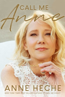Call Me Anne by Heche, Anne