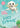 Paddy the Puppy: Fairy Animals of Misty Wood by Small, Lily