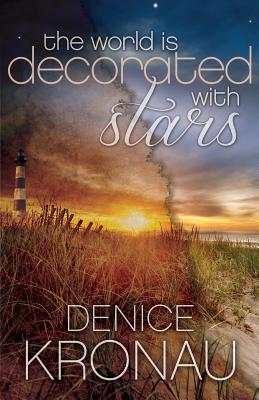 The World Is Decorated with Stars by Kronau, Denice