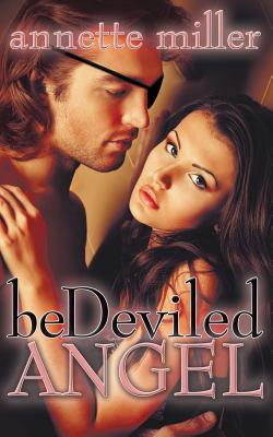 Bedeviled Angel by Miller, Annette
