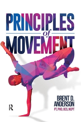 Principles of Movement -- Brent Anderson, Hardcover