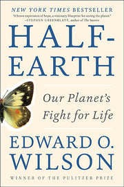 Half-Earth: Our Planet's Fight for Life by Wilson, Edward O.