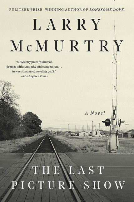 The Last Picture Show -- Larry McMurtry, Paperback