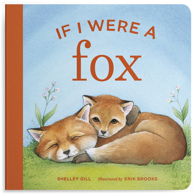If I Were a Fox by Gill, Shelley