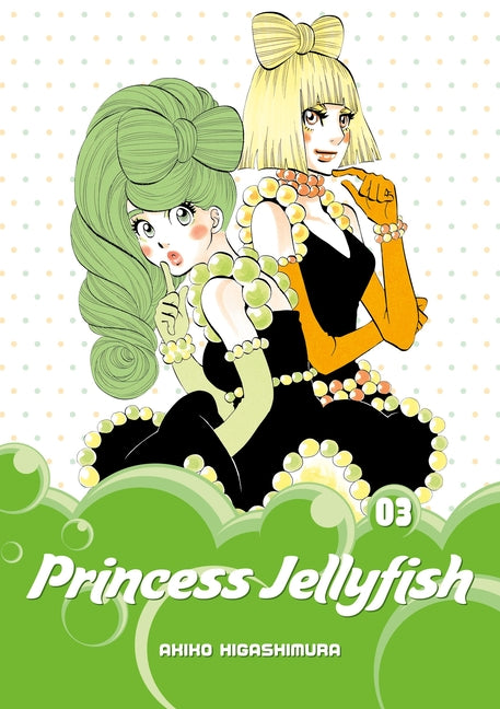 Princess Jellyfish, Volume 3 -- Akiko Higashimura, Paperback