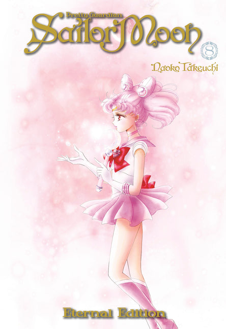 Sailor Moon Eternal Edition 8 -- Naoko Takeuchi, Paperback