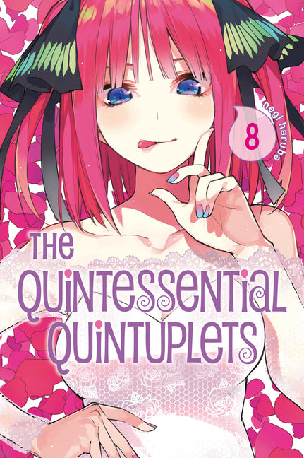 The Quintessential Quintuplets 8 -- Negi Haruba, Paperback