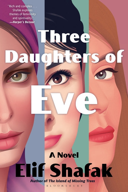 Three Daughters of Eve -- Elif Shafak, Paperback