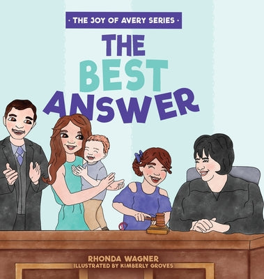 The Best Answer by Wagner, Rhonda