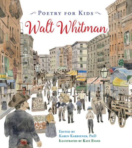 Poetry for Kids: Walt Whitman -- Walt Whitman, Hardcover