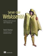 Server-Side Webassembly: Lightweight Apps with Wasm by Chiarlone, Danilo