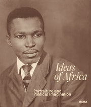 Ideas of Africa: Portraiture and Political Imagination by Onabanjo, Oluremi C.