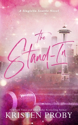 The Stand-In -- Kristen Proby, Paperback