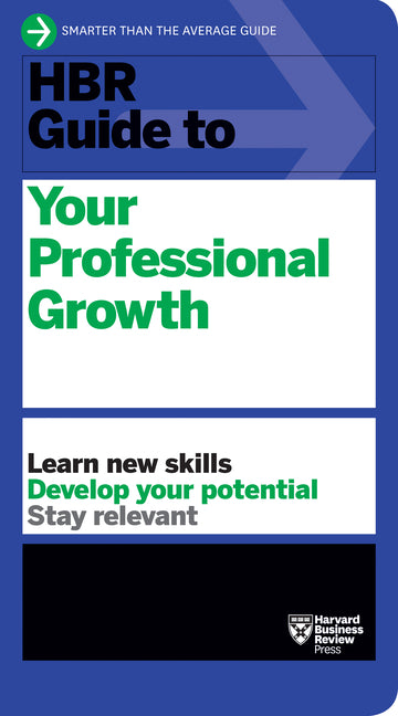 HBR Guide to Your Professional Growth -- Harvard Business Review, Paperback