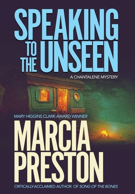Speaking to the Unseen -- Marcia Preston, Hardcover