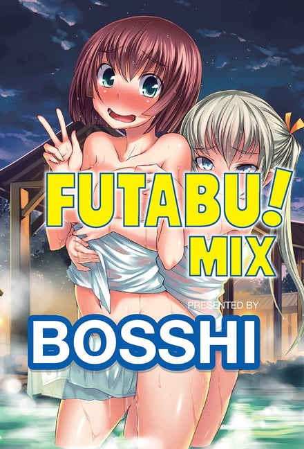 Futabu! Mix -- Bosshi, Paperback
