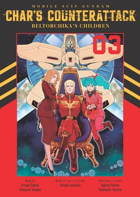 Mobile Suit Gundam: Char's Counterattack, Volume 3: Beltorchika's Children -- Uroaki Sabisi, Paperback