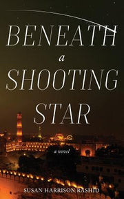 Beneath a Shooting Star by Harrison Rashid, Susan