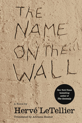 The Name on the Wall by Le Tellier, Hervé