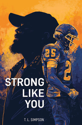 Strong Like You -- T. L. Simpson, Paperback