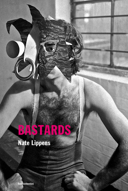 Bastards -- Nate Lippens, Paperback