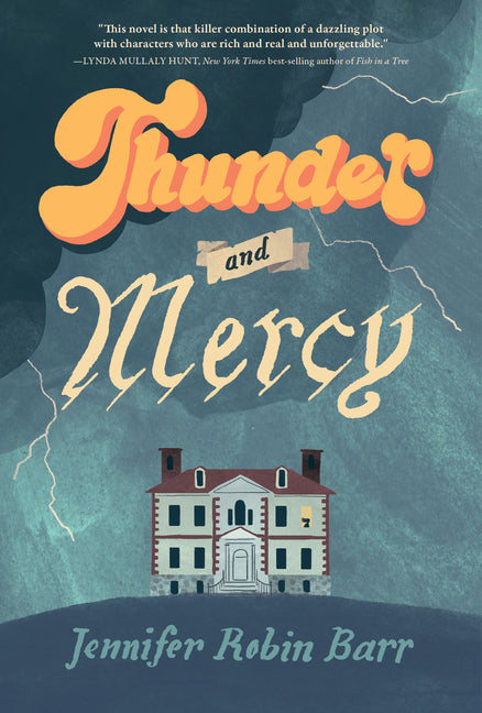 Thunder and Mercy -- Jennifer Robin Barr, Hardcover