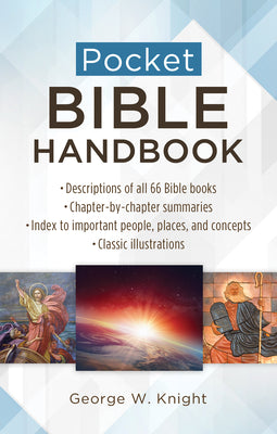 Pocket Bible Handbook by Knight, George W.