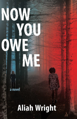 Now You Owe Me by Wright, Aliah