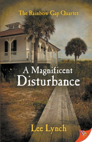 A Magnificent Disturbance by Lynch, Lee