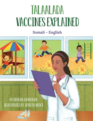 Vaccines Explained (Somali-English): Talaalada by Boahemaa, Ohemaa