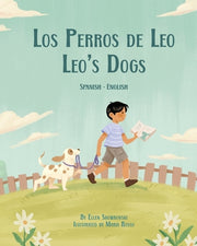 Leo's Dogs (Spanish-English): Los Perros de Leo by Skowronski, Ellen