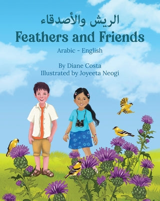 Feathers and Friends (Arabic-English): الريش والأصدقاء by Costa, Diane