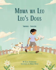 Leo's Dogs (Swahili-English): Mbwa wa Leo by Skowronski, Ellen