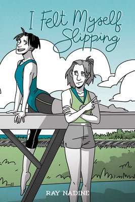 I Felt Myself Slipping by Nadine, Ray