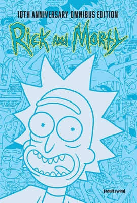 Rick and Morty 10th Anniversary Omnibus Vol. 1 by Fowler, Tom