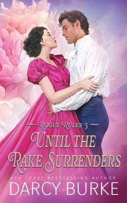 Until the Rake Surrenders by Burke, Darcy