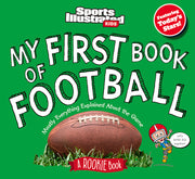 My First Book of Football: A Rookie Book by The Editors of Sports Illustrated Kids
