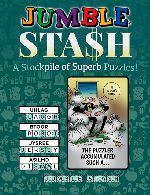 Jumble(r) Stash: A Stockpile of Superb Puzzles! by Tribune Content Agency LLC