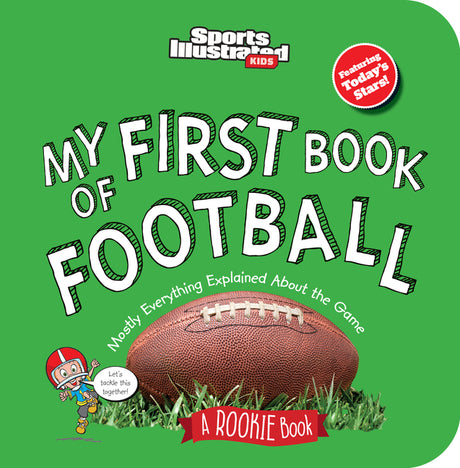 My First Book of Football (Board Book) -- Sports Illustrated Kids, Board Book