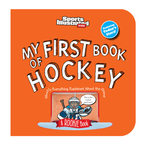 My First Book of Hockey (Board Book) -- Sports Illustrated Kids, Board Book