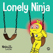 Lonely Ninja: A Children's Book About Feelings of Loneliness by Nhin, Mary