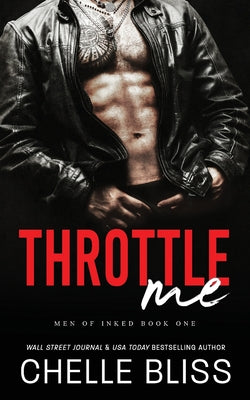Throttle Me -- Chelle Bliss, Paperback