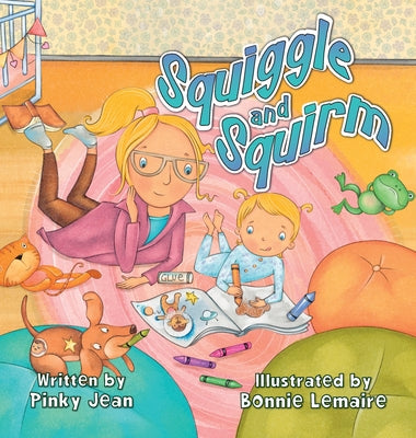 Squiggle and Squirm by Jean, Pinky